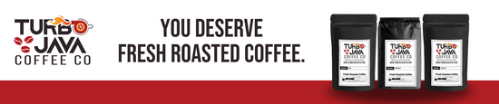 Turbo Java Coffee Co. | Fresh Roasted Coffee